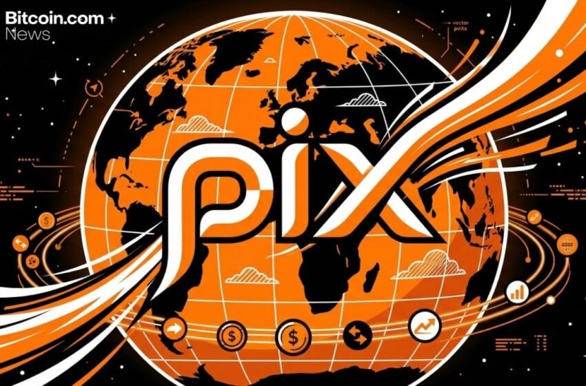  Defying US Criticism, Brazil Mulls Pix’s Globalization – Fintech Bitcoin News