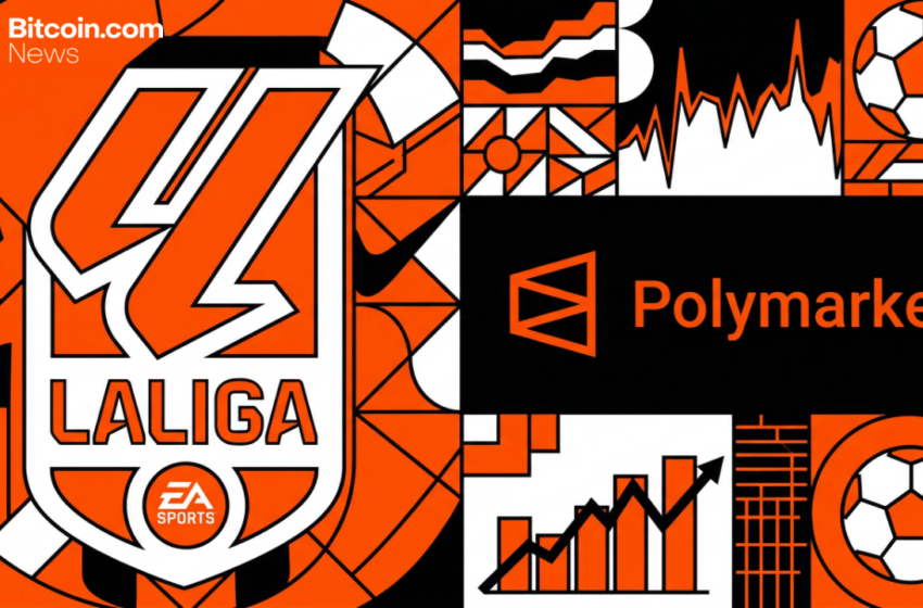 Polymarket Partners With Spanish Football League La Liga – Crypto News Bitcoin News
