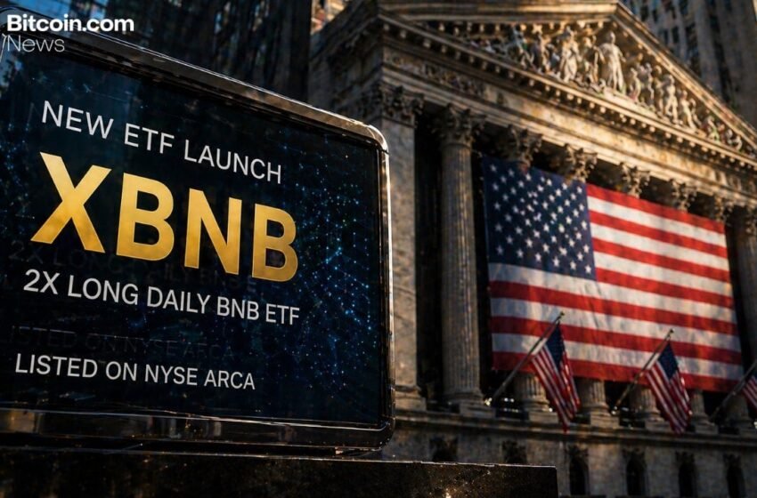  New BNB 2x Leveraged ETF XBNB Begins Trading on NYSE Arca