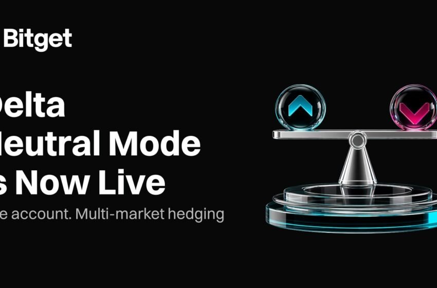  Bitget Introduces Delta Neutral Mode for Hedged Trading Strategies