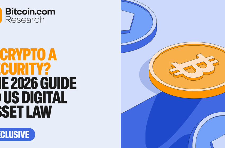  Is Crypto a Security? The 2026 Guide to US Digital Asset Law (Part One)