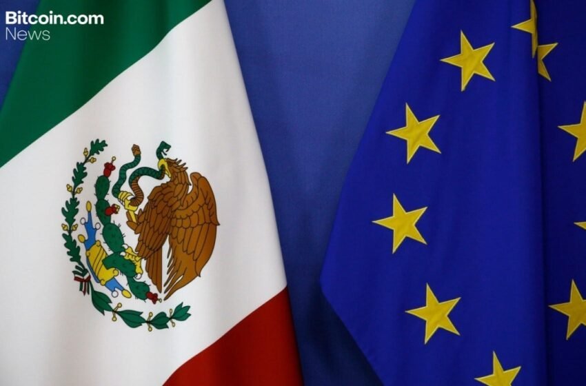  Mexico and the EU Join Forces to Target Global Crypto Money Laundering