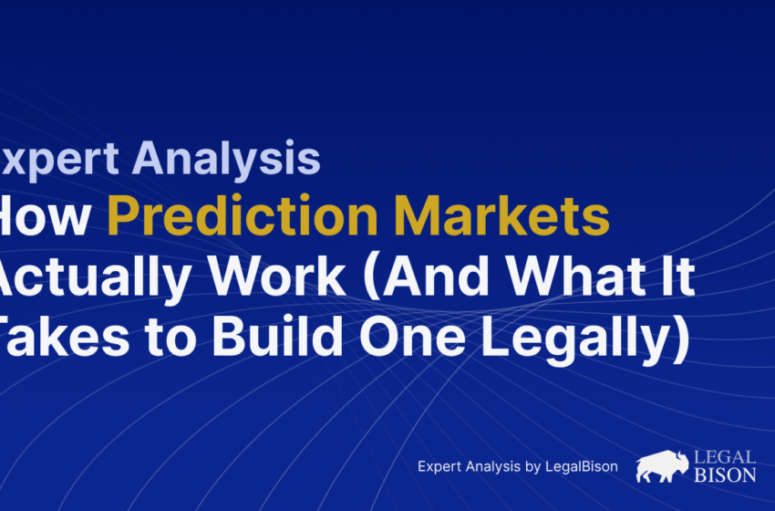  How Prediction Markets Actually Work (And What It Takes to Build One Legally)