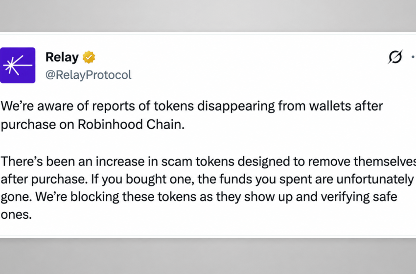  Relay Protocol Warns of Robinhood Chain Honeypot Coins