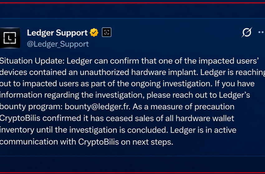  Ledger Confirms Hidden Hardware Implant in Affected User’s Wallet