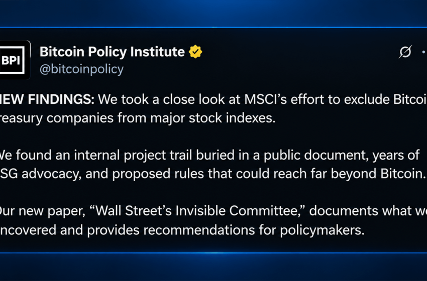 MSCI Rule Puts Strategy at Risk, Says Bitcoin Policy Institute Paper