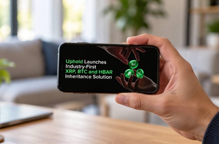  Uphold Adds XRP, Bitcoin Inheritance, Citing $331 Billion Stranded
